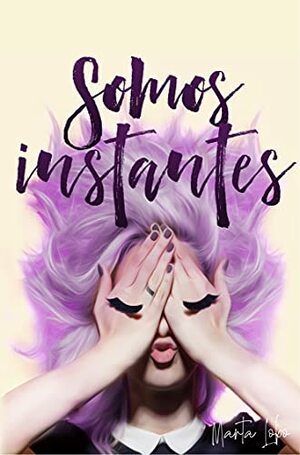 Somos instantes by Marta Lobo