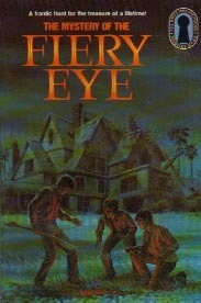 The Mystery of the Fiery Eye by Robert Arthur, Harry Kane