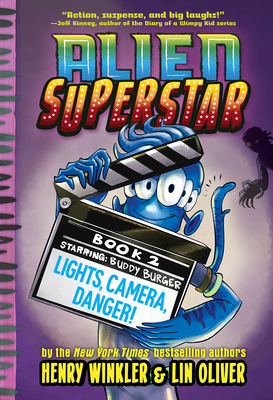 Lights, Camera, Danger! by Lin Oliver, Henry Winkler