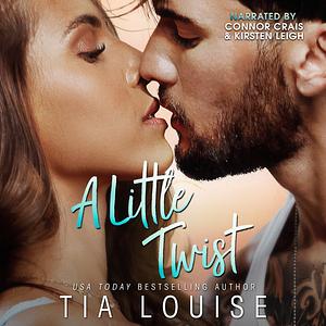 A Little Twist by Tia Louise