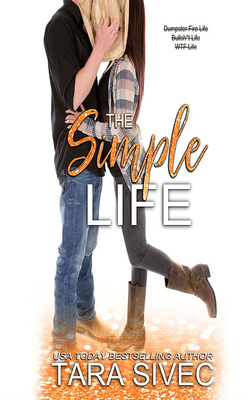 The Simple Life by Tara Sivec