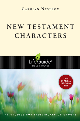 New Testament Characters by Carolyn Nystrom
