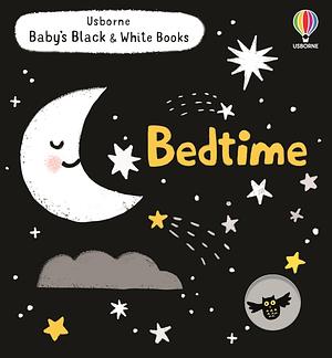 Baby's Black and White Books: Bedtime by Mary Cartwright