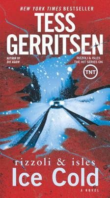 Ice Cold by Tess Gerritsen