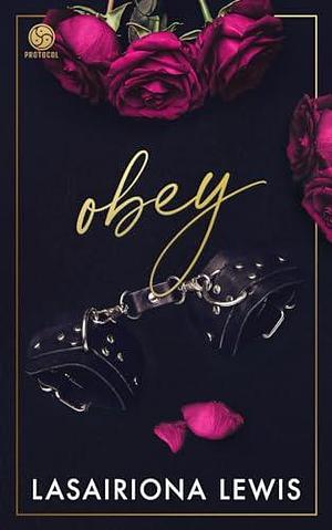 Obey: Special Edition Paperback by Lasairiona Lewis, Lasairiona Lewis