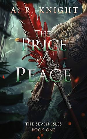 The Price of Peace by A.R. Knight