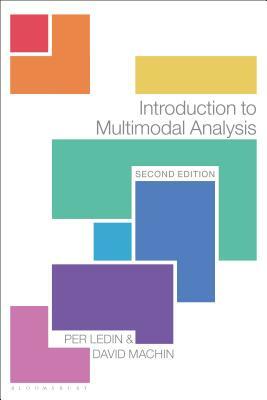 Introduction to Multimodal Analysis by David Machin, Per Ledin
