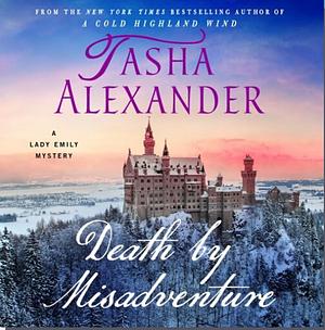 Death by Misadventure by Tasha Alexander