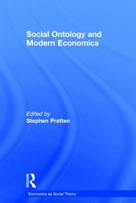 Social Ontology and Modern Economics by 