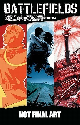 The Complete Battlefields, Volume One by Russ Braun, Garth Ennis, Carlos Ezquerra, Peter Snejbjerg, John Cassaday, Gary Leach