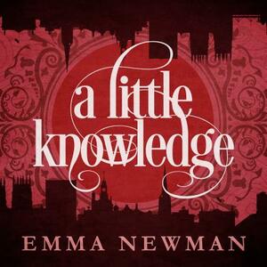 A Little Knowledge by Emma Newman