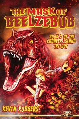 The Mask of Beelzebub by Kevin Rodgers