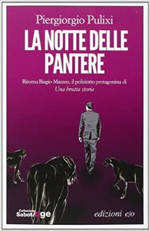 La notte delle pantere by Piergiorgio Pulixi