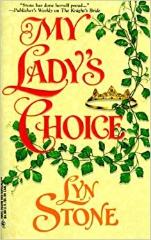 My Lady's Choice (Harlequin Historical, #511) by Lyn Stone