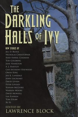 The Darkling Halls of Ivy by David Morrell, Joe R. Lansdale, Ian Rankin