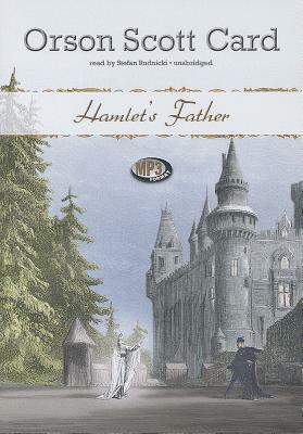 Hamlet's Father by Orson Scott Card