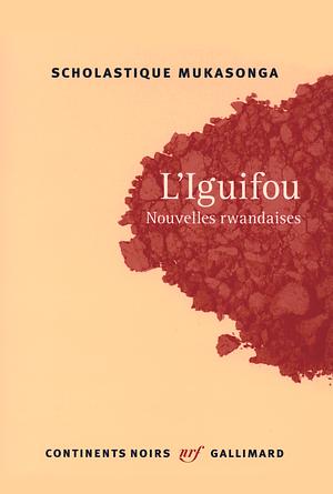 L'Iguifou by Scholastique Mukasonga