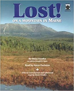 Lost! On a Mountain in Maine by Amon Purinton, Donn Fendler