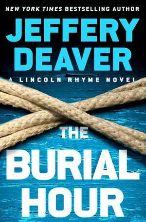 The Burial Hour by Jeffery Deaver