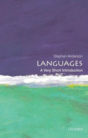Languages: A Very Short Introduction by Stephen Anderson