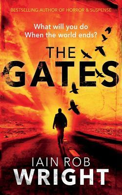 The Gates by Iain Rob Wright