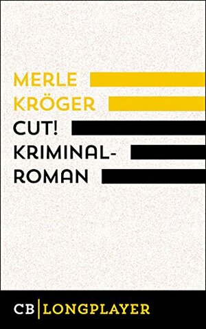 Cut! by Merle Kröger