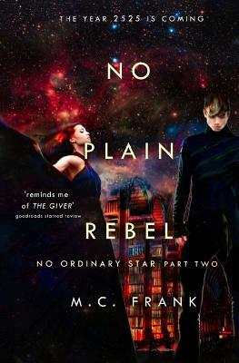 No Plain Rebel by M. C. Frank