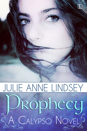 Prophecy by Julie Anne Lindsey