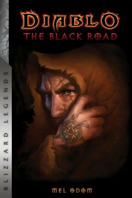 Diablo: The Black Road by Mel Odom