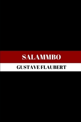 Salammbo by Gustave Flaubert