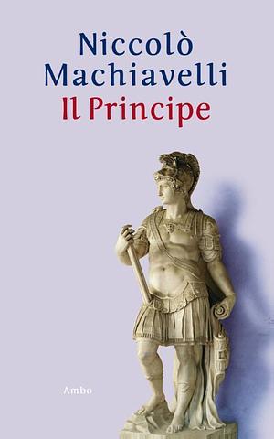 Il principe by Niccolò Machiavelli