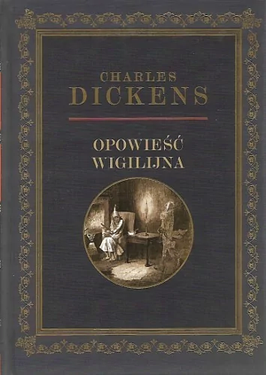 Opowieść wigilijna  by Charles Dickens