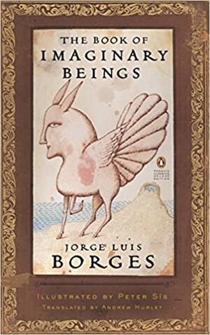 Képzelt lények könyve by Jorge Luis Borges