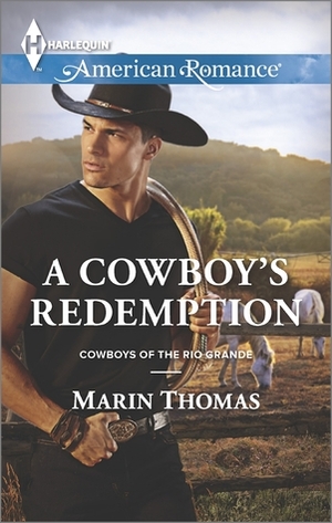 A Cowboy's Redemption by Marin Thomas