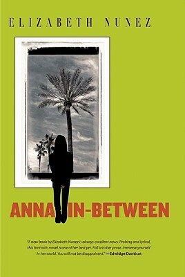 Anna In-Between by Elizabeth Nunez