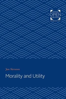 Morality and Utility by Jan Narveson