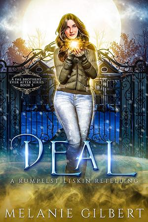 Deal: A Rumpelstiltskin Retelling by Melanie Gilbert