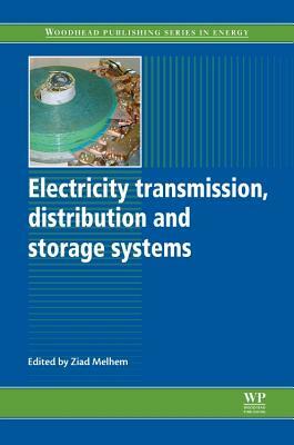 Electricity Transmission, Distribution and Storage Systems by 