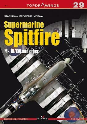 Supermarine Spitfire Mk. IX/XVI and Others by Mariusz Lukasik