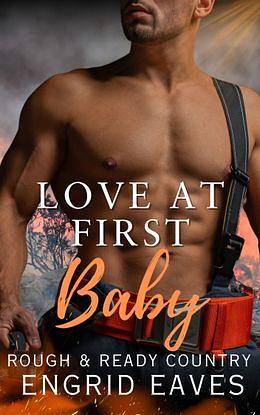Love At First Baby by Engrid Eaves