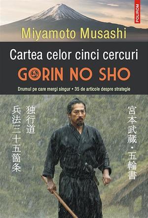 Cartea celor cinci cercuri by Miyamoto Musashi