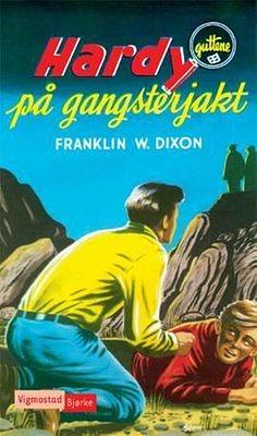 Hardy-guttene på gangsterjakt by Franklin W. Dixon