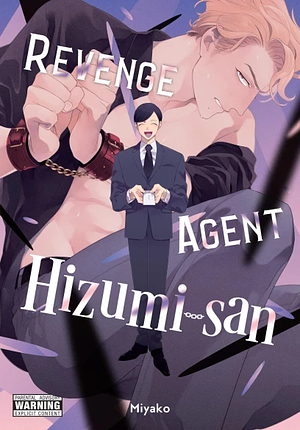 Revenge Agent Hizumi-san by Miyako