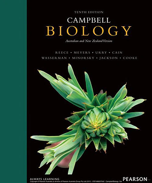 Campbell Biology : Australian and New Zealand Version, 12th Edition by Lisa A. Urry, Lesley Lluka, Noel Meyers, Michael Cain, Peter Minorsky, Ann Parkinson, Steven Wasserman, Karen Burke da Silva, Rebecca B. Orr, Prasad Chunduri