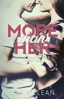 More Than Her (More Than Series, Book 2) by Jay McLean