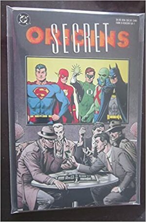 Secret Origins of the World's Greatest Super-Heroes by Peter David, John Byrne, Keith Giffen, Mark Verheiden, Gardner F. Fox, Robert Loren Fleming, Christopher J. Priest, Denny O'Neil