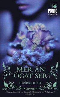 Mer än ögat ser by Melissa Marr