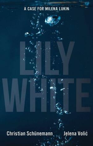 Lily White by Christian Schünemann, Jelena Volic