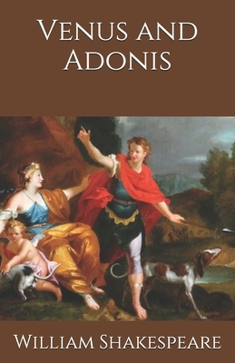 Venus and Adonis by William Shakespeare