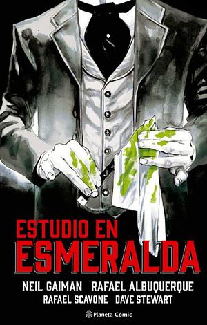 Estudio en esmeralda by Rafael Scavone, Rafael Albuquerque, Neil Gaiman